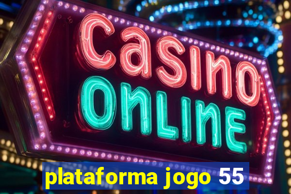 plataforma jogo 55
